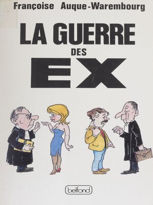 cover image of La Guerre des ex